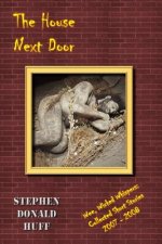 The House Next Door: Wee, Wicked Whispers: Collected Short Stories 2007 - 2008