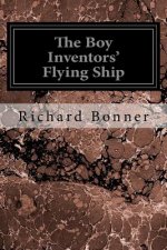 The Boy Inventors' Flying Ship