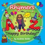 The Rhymers say...