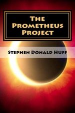 The Prometheus Project: Shores of Silver Seas: Collected Short Stories 2000 - 2006