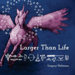Larger Than Life