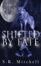 Shifted by Fate