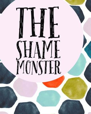 The Shame Monster