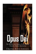 Opus Dei: The History and Legacy of the Catholic Church's Famous Institution