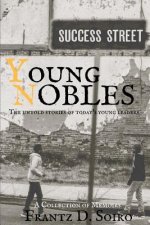 Young Nobles: The untold stories of today's young leaders