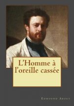 L'Homme ? l'oreille cassée