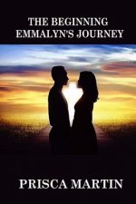 The Beginning: Emmalyn's Journey