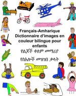 Français-Amharique Dictionnaire d'images en couleur bilingue pour enfants