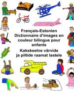 Français-Estonien Dictionnaire d'images en couleur bilingue pour enfants