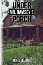 Under Mr. Ramsey's Porch