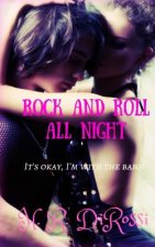 Rock and Roll All Night: It's Okay I'm With the Band