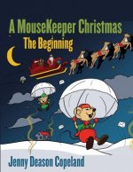 A MouseKeeper Christmas: The Beginning