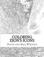 Coloring Zion's Icons: 28 Pages Full Color and Matching Coloring Pages