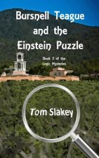 Bursnell Teague and the Einstein Puzzle: Book 2 of the Logic Mysteries