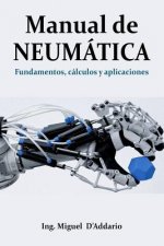 Manual de Neumática: Fundamentos, cálculos y aplicaciones