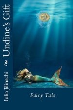 Undine's Gift: Fairy Tale