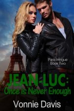 Jean-Luc: Once is Never Enough