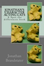 Jonathan's Character Acting Cats: A Spot the differences book