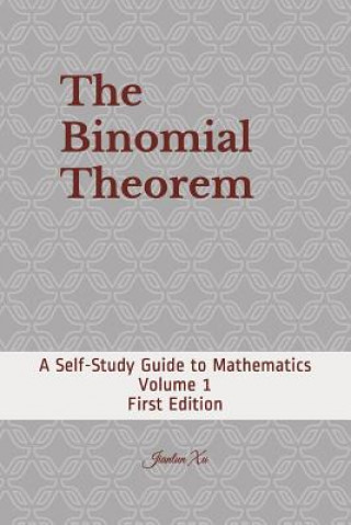The Binomial Theorem: A Self-Study Guide to Mathematics