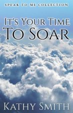 It's Your Time To Soar: Speak To Me Collection