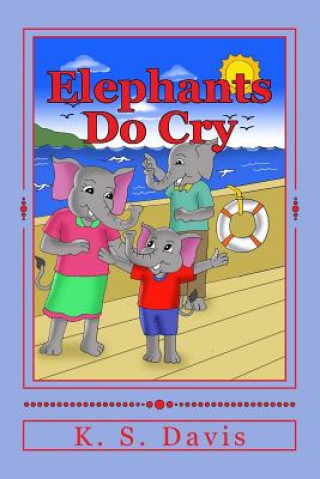 Elephants Do Cry
