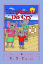 Elephants Do Cry