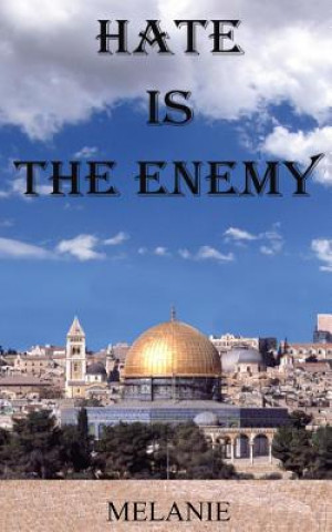 Hate Is The Enemy