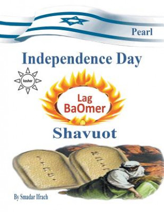 pearl for holidays - Independence Day - Lag B'Omer and Shavuot: English