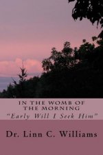 In The Womb of The Morning: 