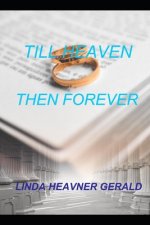 Till Heaven Then Forever