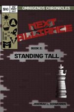 Next Alliance Book 2: Standing Tall
