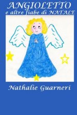 Angioletto e altre fiabe di Natale: Le fiabe di Nathalie vol. 2°