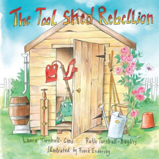 The Tool Shed Rebellion