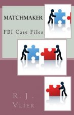 FBI Case Files: Matchmaker: FBI Series