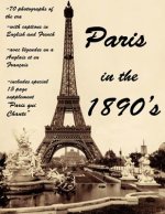Paris in the 1890's: The World of Toulouse Lautrec, the Impressionist Painters and the Moulin Rouge