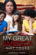 My Great America - Not Yours!
