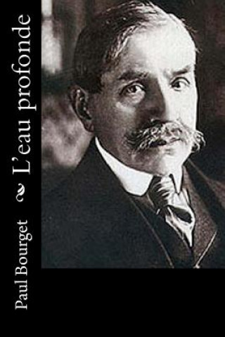 L'eau profonde