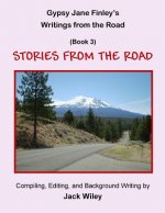 Gypsy Jane Finley's Writings from the Road: Stories from the Road: (Book 3)
