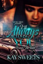 I'll Always Be Loving You: Forever His Rider