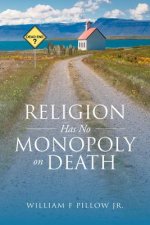 Religion Has No Monopoly on Death