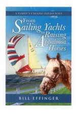 From Sailing Yachts to Raising Appaloosa Horses: A family's unexpected Journey