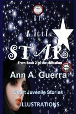 The Little Star: Story No. 17 from the Collection of The THOUSAND and one DAYS Book 2