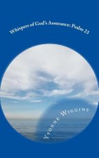 Whispers of God's Assurance: Psalm 23