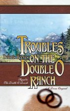 Troubles on the Double O Ranch: Sequel to The Double O Ranch