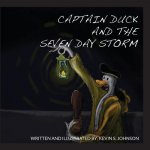Captain Duck and the Seven Day Storm