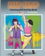 Hip Hop: Coloring & Activity Book