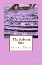 The Reborn Star: Saving Times
