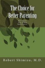 The Choice for Better Parenting