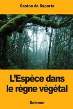 L'Esp?ce dans le r?gne végétal