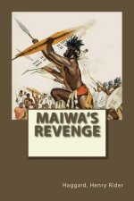 Maiwa's Revenge: Allan Quatermain #12